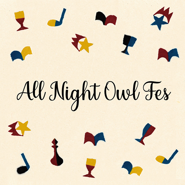 「All Night Owl Fes」