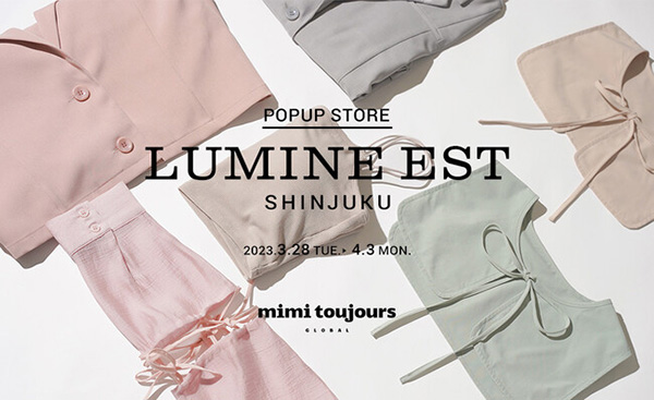 「mimi toujours」POP UP STORE