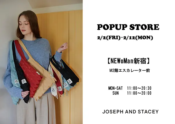 「JOSEPH AND STACEY」NEWoMan新宿のポップアップストア