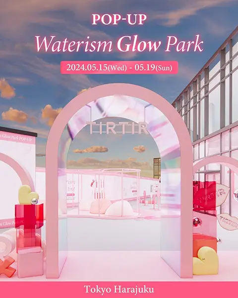 「TIRTIR」のポップアップイベント『Waterism Glow Park』