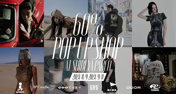 渋谷パルコで開催の60％ POP UP SHOP